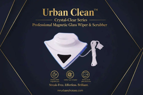 Urban Clean™ Crystal-Clear Series – Professional Magnetic Glass Wiper & Scrubber - Mr Urban Choices
