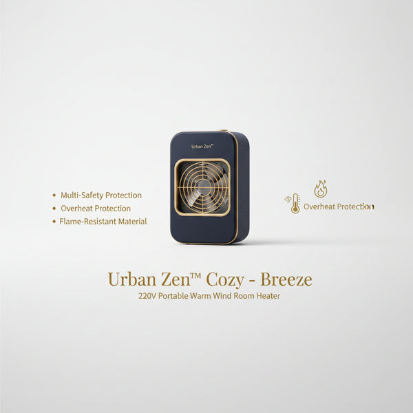 Urban Zen™ Cozy - Breeze – 220V Portable Warm Wind Room Heater